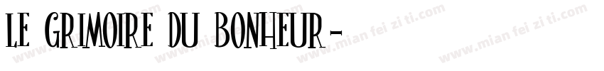 Le Grimoire du Bonheur字体转换